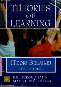 Theories of learning : Teori belajar edisi ketujuh