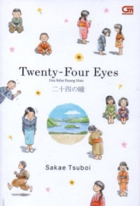 Twenty four eyes : Dua belas pasang mata