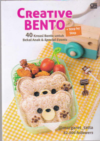 Creative Bento : 40 kreasi bento untuk bekal anak & special events