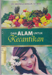 Dari Alam Untuk Kecantikan