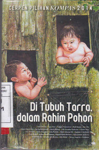 Di Tubuh Tarra, Dalam Rahim Pohon