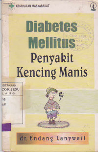 Diabetes Mellitus Penyakit Kencing Manis