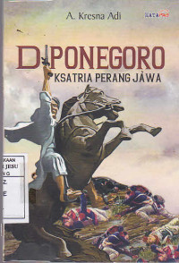 Diponegoro : Ksatria Perang Jawa