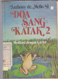 Doa Sang katak 2 : Meditasi dengan Cerita