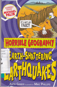 Horrible Geography : Earth Shattering Earthquakes