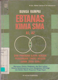 Bunga Rampai Ebtanas Kimia SMA A1, A2