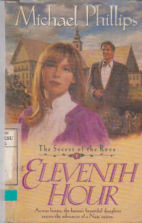 The secret of rose : The eleventh hour