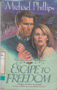 The secret of the rose :Escape to freedom