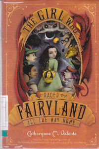 The Girl Who Fairyland All The Way Home