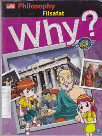 Why? Philosophy : Filsafat