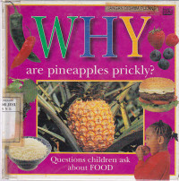 Why are pineapples prickly? Qouestions children ask about  food