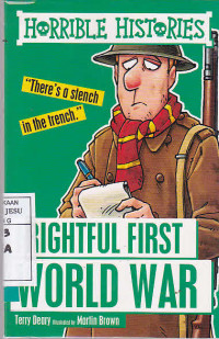 Horrible Histories : Frightful First World War