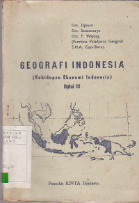 Geografi Indonesia ( kehidupan ekonomi Indonesia djilid III)