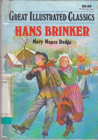 Great illustrated classics : Hans Brinker