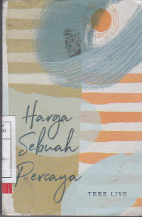 Harga Sebuah Percaya