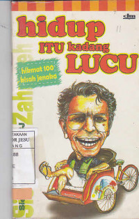 Hidup Itu Kadang Lucu