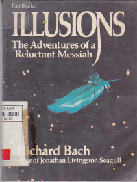 Illusions The Adventures Of A Reluctant Messiah