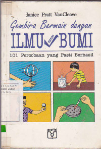 Gembira Bermain dengan Ilmu Tentang Bumi