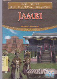 Ensiklopedia Seni dan Budaya Nusantara : Jambi