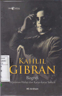 Kahlil Gibran Biografi : Perjalanan Hidup dan Karya-Karya Terbaik