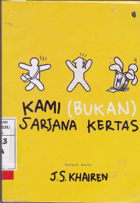 Kami BUkan Sarjana Kertas