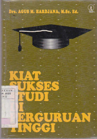 Kiat Sukses Studi Di Perguruan Tinggi