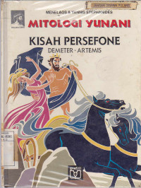 Mitologi Yunani : Kisah Persefone Demeter - Artemis