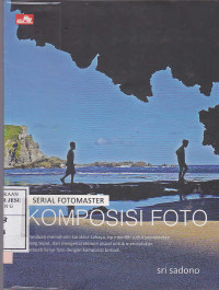 Serial Fotomaster Komposisi Foto