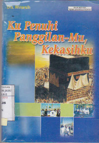 Ku Penuhi Panggilan-Mu Kekasihku