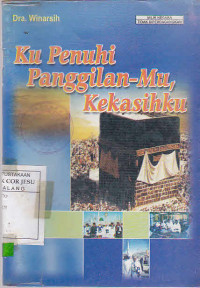 Kupenuhi Panggilan-MU, Kekasihku