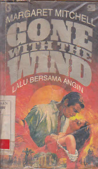 Gone with the wind : Lalu bersama angin