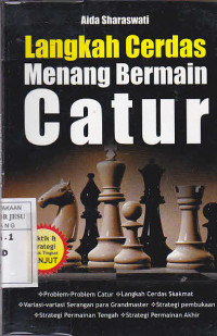 Langkah Cerdas Menang Bermain Catur