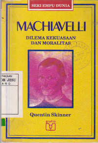 Machiavelli Dilema Kekuasaan dan Moralitas