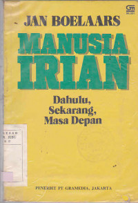 Manusia Irian Dahulu, Sekarang , Masa Depan