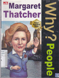 Why ? People : Margaret Thatcher