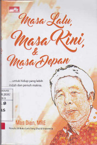 Masa Lalu, Masa Kini, Dan Masa Depan