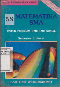 Matematika SMA 5s untuk program ilmu-ilmu sosial semester 5 dan 6