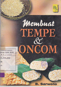 Membuat Tempe & Oncom