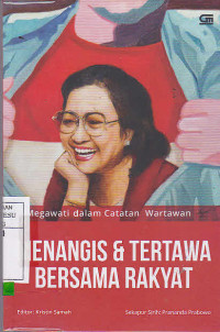 Menangis Dan Tertawa Bersama Rakyat