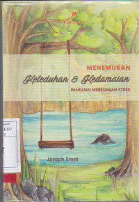 Menemukan Keteduhan Dan Kedamaian Panduan Meredakan Stres