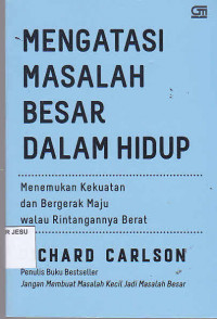 Mengatasi Masalah Besar Dalam Hidup