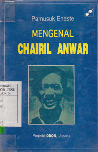 Mengenal Chairil Anwar