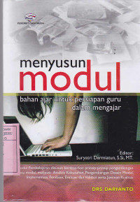 Menyusun modul : bahan ajar untuk persiapan guru dalam mengajar