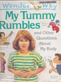 I Wonder Why : My Tummy Rumbles