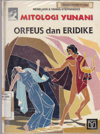 Mitologi Yunani : Orfeus dan Eridike