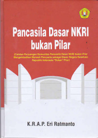 Pancasila dasar NKRI bukan pilar