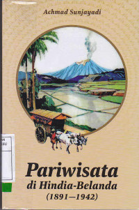 Pariwisata Di Hindia Belanda ( 1891-1942 )