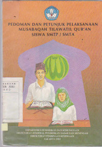 Pedoman dan Petunjuk Pelaksanaan Musabawah Tilwatail Qur'an Siswa SMTP/SMTA