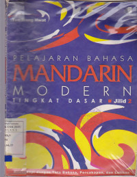 Pelajaran Bahasa Mandarin Modern Tingkat Dasar Jilid 2