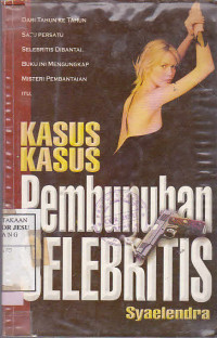 Kasus-Kasus Pembunuhan Selebritis